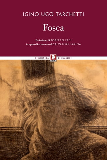 Fosca - Igino Ugo Tarchetti - Roberto Fedi - Salvatore Farina