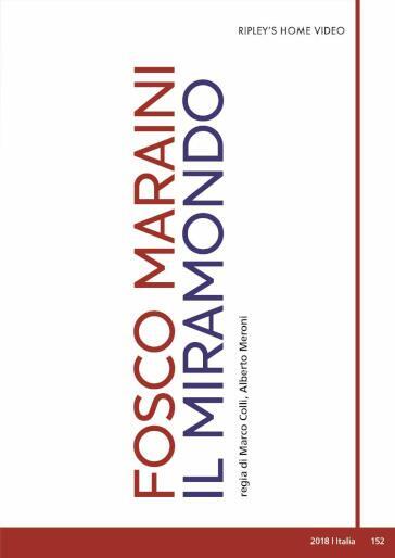 Fosco Maraini - Il Miramondo - Marco Colli - Alberto Meroni
