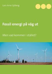 Fossil energi pa väg ut