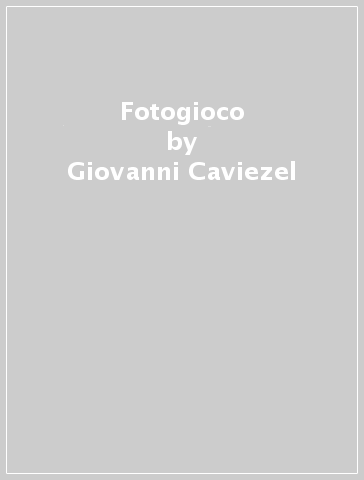 Fotogioco - Giovanni Caviezel