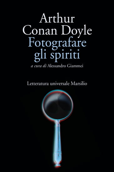 Fotografare gli spiriti - Arthur Conan Doyle