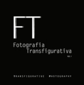Fotografia transfigurativa. 1.