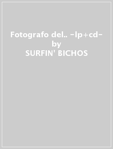 Fotografo del.. -lp+cd- - SURFIN