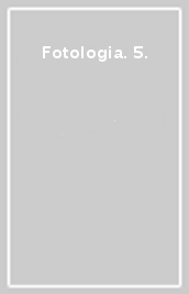 Fotologia. 5.