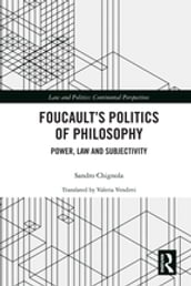 Foucault s Politics of Philosophy