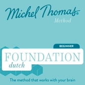 Foundation Dutch (Michel Thomas Method) - Full course