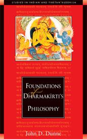 Foundations of Dharmakirti s Philosophy