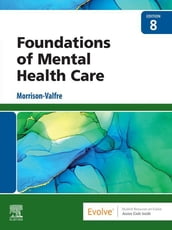 Foundations of Mental Health Care - E-Book