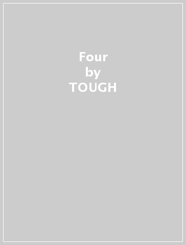 Four - TOUGH