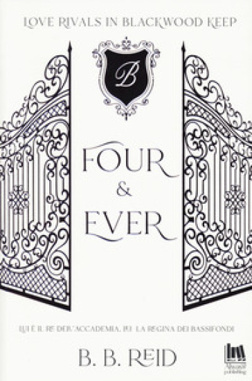 Four &amp; ever. Blackwood Keep. Vol. 1 - B. B. Reid