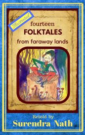 Fourteen Folktales from Faraway Lands (Illustrated)