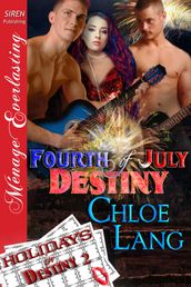 Fourth of July Destiny