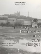 Fourvière aux cent visages