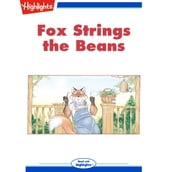 Fox Strings the Beans