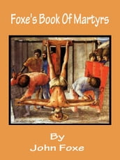 Foxe s Book Of Martyrs