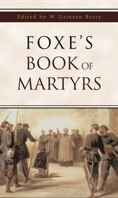 Foxe s Book of Martyrs