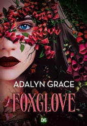 Foxglove (e-book) - Tome 02