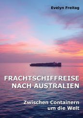 Frachtschiffreise nach Australien