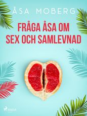 Fraga Åsa om sex och samlevnad