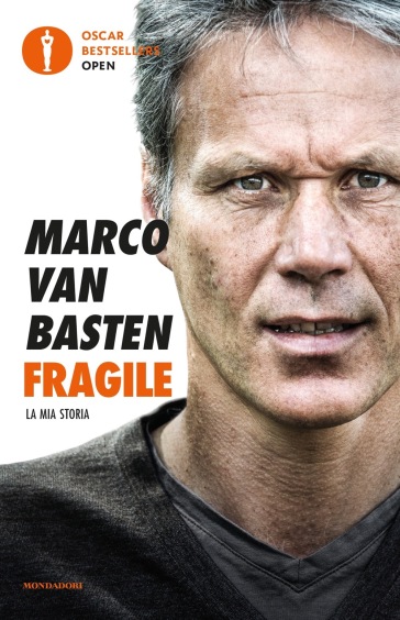 Fragile. La mia storia - Marco van Basten - Edwin Schoon