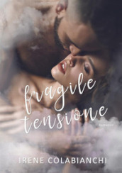 Fragile tensione