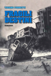 Fragili destini