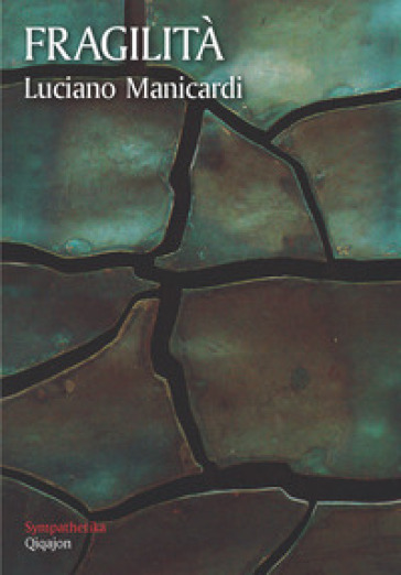 Fragilità - Luciano Manicardi