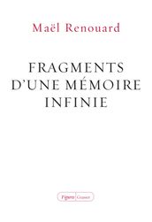 Fragments d une mémoire infinie