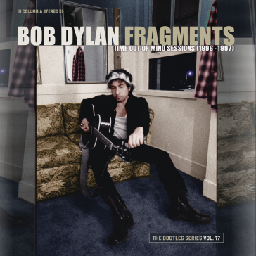 Fragments time out of mind sessions (199 - Bob Dylan