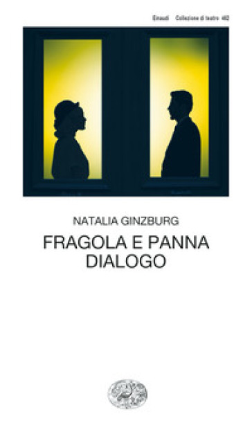 Fragola e panna-Dialogo - Natalia Ginzburg