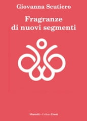 Fragranze di nuovi segmenti