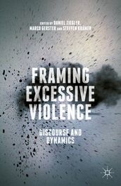 Framing Excessive Violence