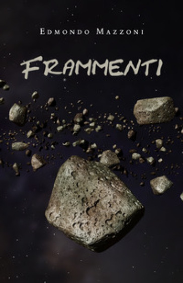 Frammenti - Edmondo Mazzoni