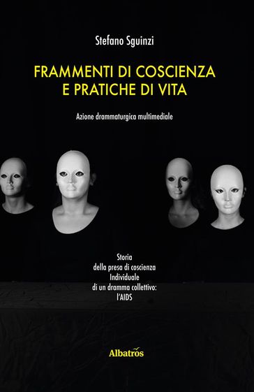 Frammenti di coscienza e pratiche di vita - Stefano Sguinzi