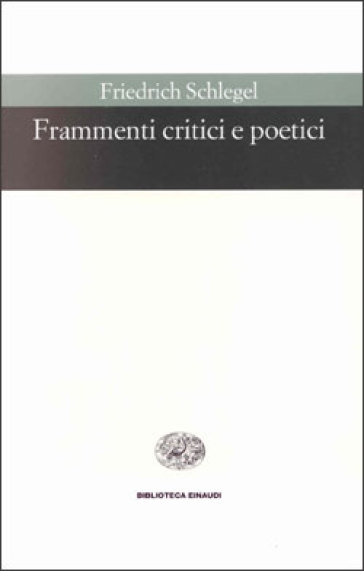 Frammenti critici e poetici - Friedrich Schlegel