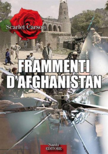 Frammenti d'Afghanistan - Scarlet Carson