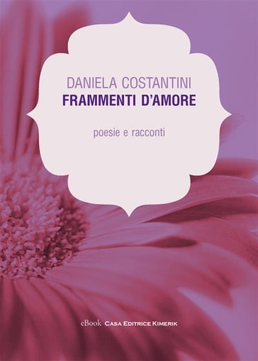 Frammenti d'amore - Daniela Costantini