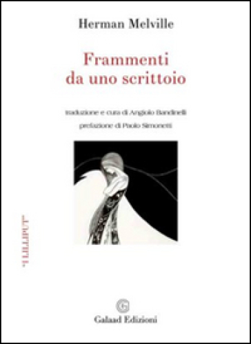 Frammenti da uno scrittoio - Herman Melville