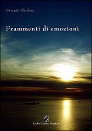 Frammenti di emozioni - Giorgio Ghidoni