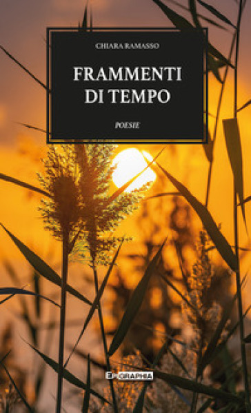 Frammenti di tempo - Chiara Ramasso