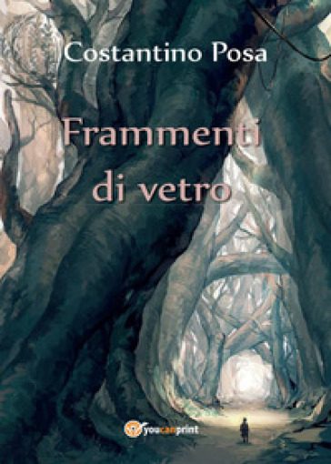 Frammenti di vetro - Costantino Posa