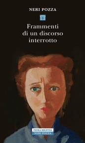 Frammenti di un discorso interrotto