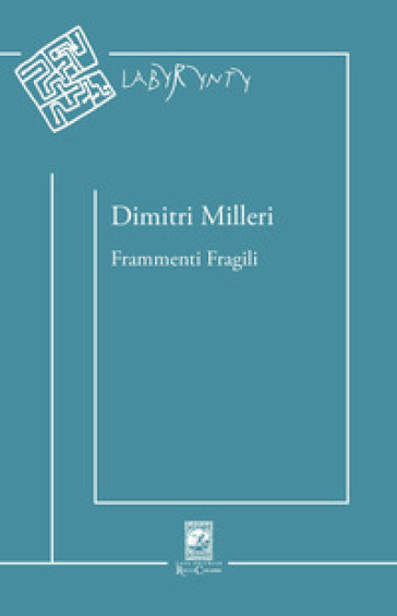 Frammenti fragili - Dimitri Milleri