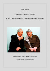 Frammenti di una storia. Dalla rivolta delle pietre al terrorismo