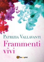 Frammenti vivi