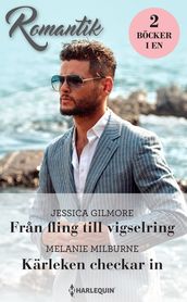 Fran fling till vigselring / Kärleken checkar in