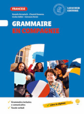 Français en compagnie. Méthode de français. Grammaire en compagnie. Per la Scuola media