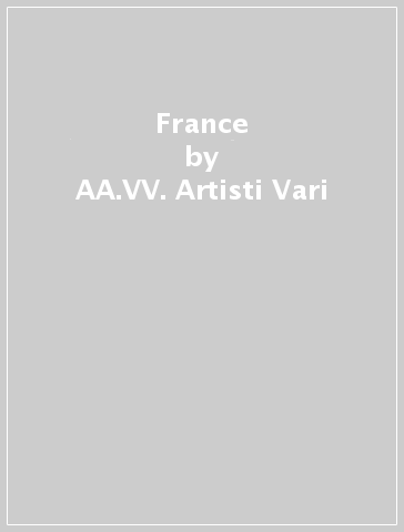 France - AA.VV. Artisti Vari