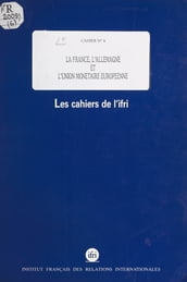 La France, l Allemagne et l union monétaire européenne