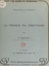 La France du Directoire (1). La France en l an IV